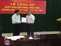 Lễ Công bố Quyết định, điều động, phân công Trưởng Ban  quản lý cửa khẩu Trà Lĩnh